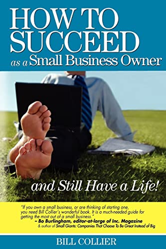 Stock image for How to Succeed as a Small Business Owner . and Still Have a Life for sale by Better World Books