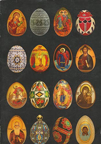 Stock image for Easter Eggs & Art: The Robert J. and Yvonne S. Klancko Collection for sale by My Dead Aunt's Books