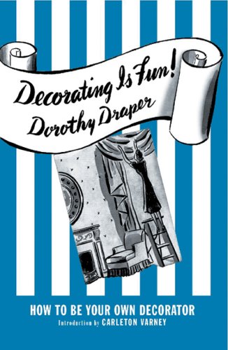 Stock image for Decorating is Fun: How to Be Your Own Decorator for sale by Strand Book Store, ABAA