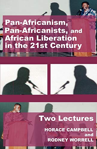 9780977790876: Pan-africanism, Pan-africanists, and African Liberation in the 21st Century: Two Lectures