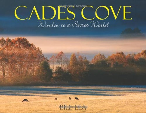 Stock image for Cades Cove: Window to a Secret World for sale by ThriftBooks-Atlanta