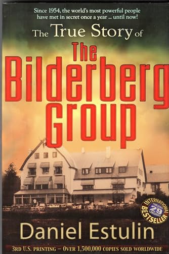 9780977795345: True History of the Bilderbergs