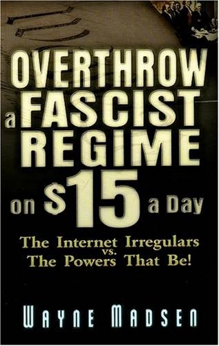 Beispielbild fr Overthrow a Fascist Regime on $15 a Day zum Verkauf von Colorado's Used Book Store