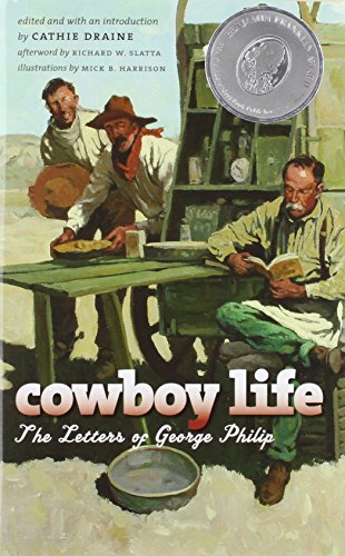 Stock image for Cowboy Life: The Letters of George Philip for sale by Ergodebooks