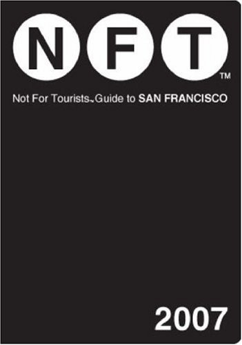 Stock image for Not for Tourists Guide to San Francisco [With Foldout Map] for sale by ThriftBooks-Dallas