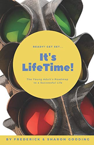 Stock image for It's LifeTime!: The Young Adult's Roadmap to a Successful Life for sale by SecondSale