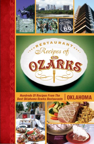Stock image for Restaurant Recipes of the Ozarks, Oklahoma for sale by HPB-Diamond