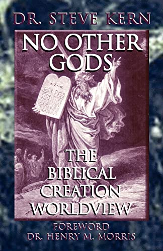 Stock image for No Other Gods - The Biblical Creation Worldview for sale by HPB-Diamond