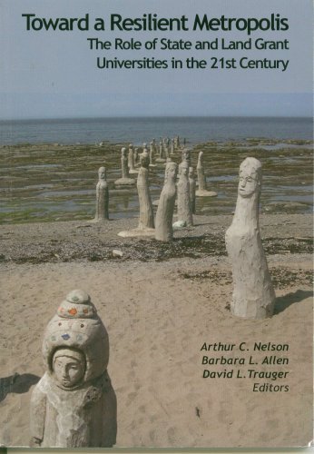 Beispielbild fr Toward a Resilient Metropolis: The Role of State and Land Grant Universities in the 21st Century zum Verkauf von HPB-Red