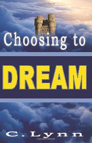 Beispielbild fr Choosing to Dream zum Verkauf von Revaluation Books