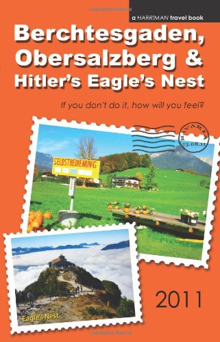 9780977818822: Berchtesgaden, Obersalzberg & Hitler's Eagle's Nest