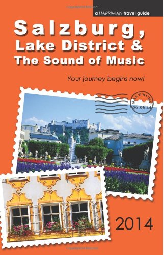 Stock image for Salzburg, Lake District & The Sound of Music - 2014 edition for sale by SecondSale