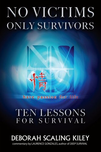 Stock image for No Victims Only Survivors: Ten Lessons for Survival for sale by HPB-Red