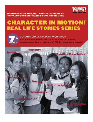 Character in Motion! (Real Life Stories Series, 7th Grade Student Workbook) (9780977823758) by Munroe, Terri; Hansen, Patty; Dunlap, Irene; Keuss, Jeff; Sloth, Lia