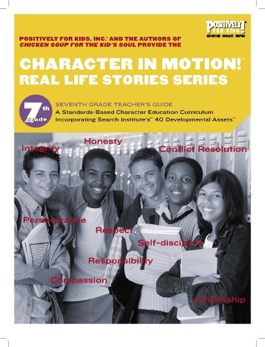 Character in Motion! (Real Life Stories Series, 7th Grade Teacher's Guide) (9780977823765) by Munroe, Terri; Hansen, Patty; Dunlap, Irene; Keuss, Jeff; Sloth, Lia