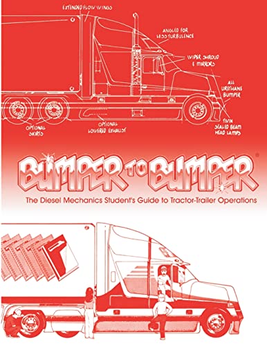 Imagen de archivo de BUMPERTOBUMPER: The Diesel Mechanics Student's Guide to Tractor-Trailer Operations a la venta por SecondSale
