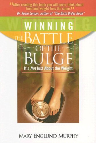 Beispielbild fr Winning the Battle of the Bulge: It's Not Just about the Weight zum Verkauf von Half Price Books Inc.