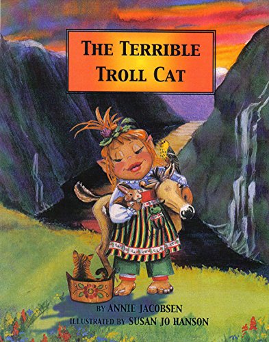 9780977827640: The Terrible Troll Cat by Annie Jacobsen (2012-05-01)