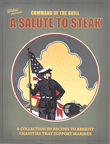 Stock image for Command of the Grill: A Salute to Steak for sale by Goodwill