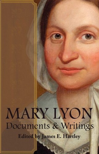 Stock image for Mary Lyon: Documents and Writings for sale by More Than Words