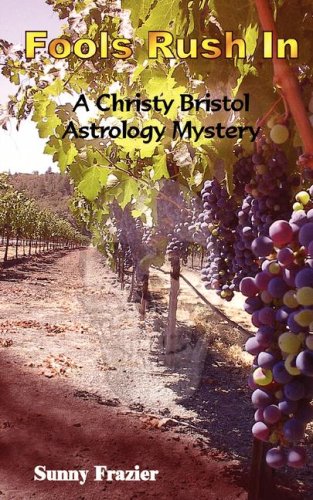 Stock image for Fools Rush In A Christy Bristol Astrology Mystery for sale by BYTOWN BOOKERY