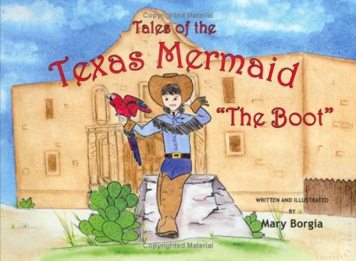 Stock image for Tales of the Texas Mermaid "The Boot" for sale by Half Price Books Inc.