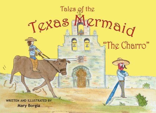 Stock image for Tales of the Texas Mermaid -The Charro for sale by HPB-Ruby