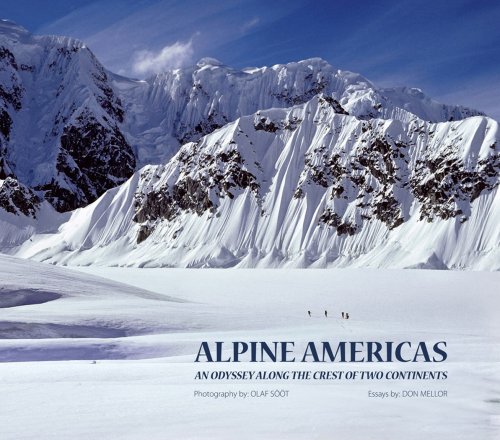 Imagen de archivo de Alpine Americas: An Odyssey Along the Crest of Two Continents a la venta por Sequitur Books