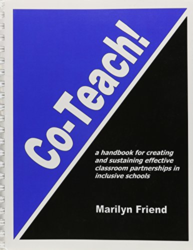 Beispielbild fr Co-Teach!: A Handbook for Creating and Sustaining Effective Classroom Partnerships in Inclusive Schools zum Verkauf von Better World Books