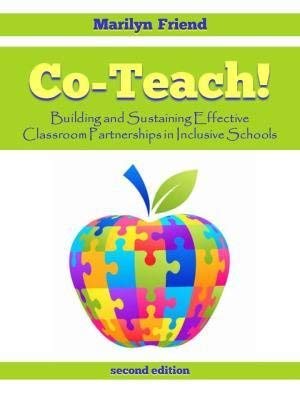 9780977850310: Co-Teach! : A Handbook for Creating and Sustaining Effective Classroom Partnerships in Inclusive Schools (second Edition)