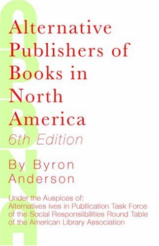 Stock image for Alternative Publishers of Books in North America, 6th Edition for sale by ThriftBooks-Dallas