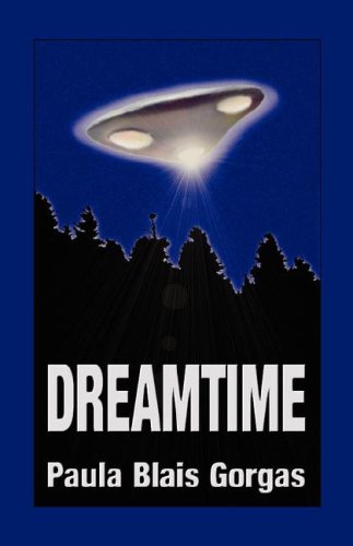 Dreamtime (9780977865109) by Paula; Blais Gorgas