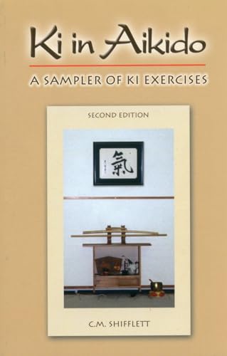 9780977870219: Ki in Aikido, Second Edition: A Sampler of Ki Exercises