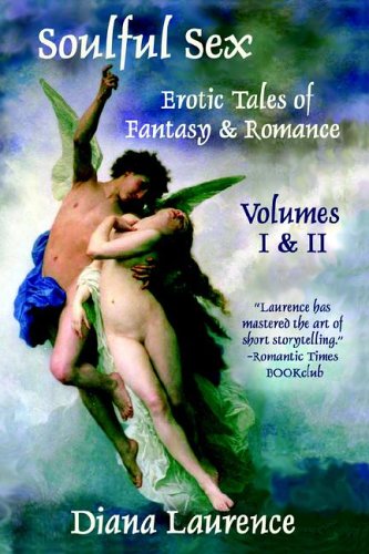 Stock image for Soulful Sex: Erotic Tales of Fantasy and Romance Volumes I & II for sale by Stock & Trade  LLC