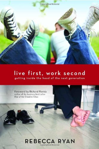 Imagen de archivo de Live First, Work Second a la venta por SecondSale