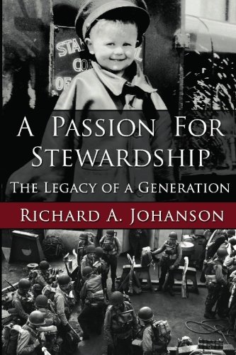 Stock image for A Passion for Stewardship: The Legacy of a Generation for sale by ThriftBooks-Dallas