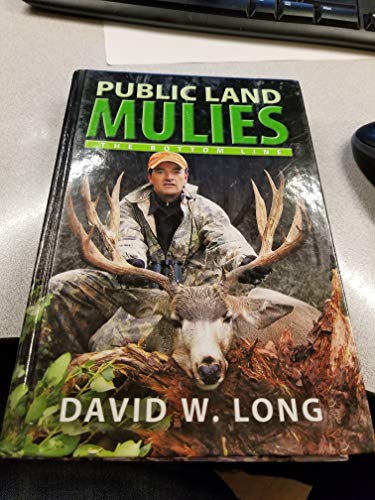 Stock image for Public Land Mulies: The Bottom Line for sale by Books Unplugged