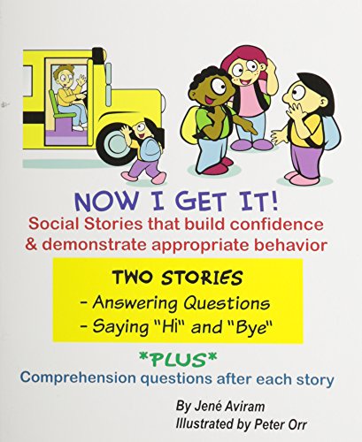 Stock image for Social Story - Answering Questions & Saying Hi and Bye (Now I get it - Social Stories, Answering Questions and saying Hi and Bye) for sale by ThriftBooks-Dallas