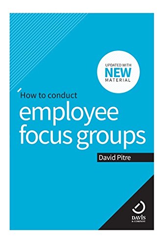 Beispielbild fr How to Conduct Employee Focus Groups zum Verkauf von ThriftBooks-Dallas