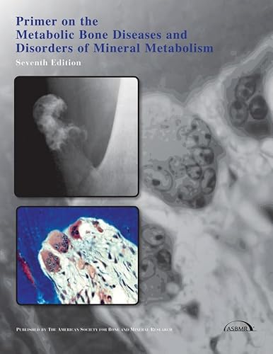Beispielbild fr Primer on the Metabolic Bone Diseases and Disorders of Mineral Metabolism zum Verkauf von Better World Books