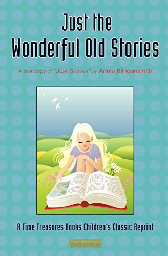 Imagen de archivo de Just the Wonderful Old Stories a la venta por PBShop.store US