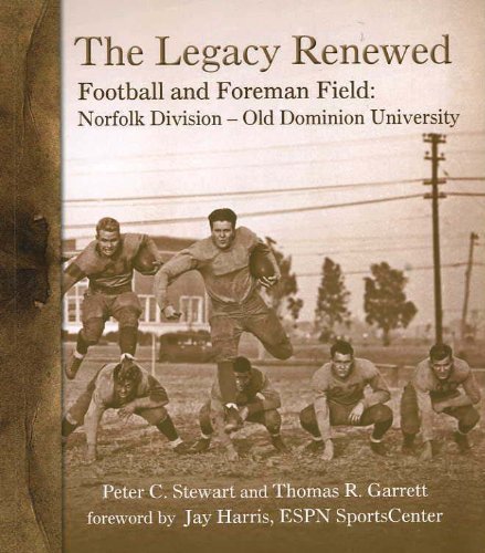 9780977892433: The Legacy Renewed Football and Foreman Field: Norfolk Division - Old Dominion University