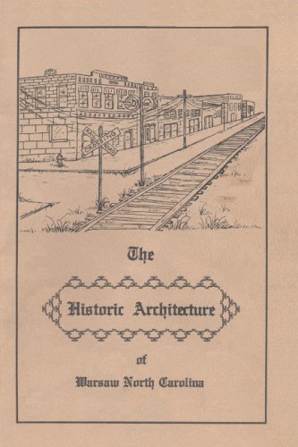 The Historic Architecture of Warsaw North Carolina (9780977894826) by Ainsley, W. Frank