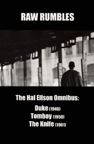Immagine dell'editore per Raw Rumbles: The Hal Ellson Omnibus: Duke 1949, Tomboy 1950, The Knife 1961 venduto da Revaluation Books
