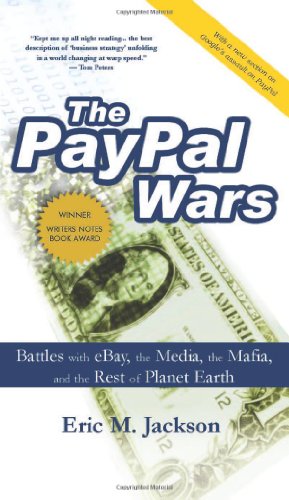 Beispielbild fr The PayPal Wars: Battles with eBay, the Media, the Mafia, and the Rest of Planet Earth zum Verkauf von Goodwill Books