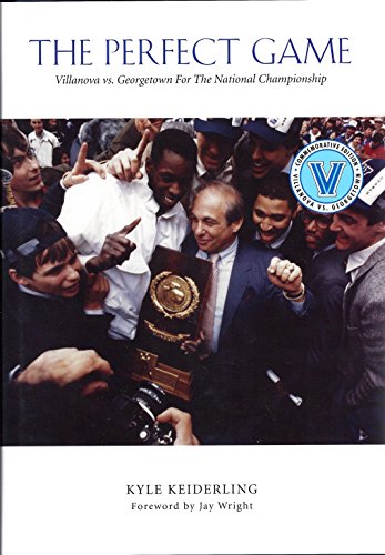 9780977899609: The Perfect Game: Villanova vs. Georgetown for the National Championship