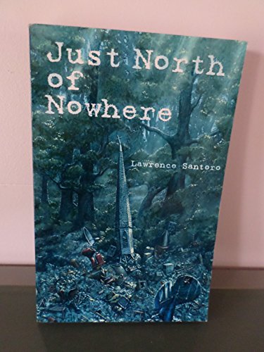 Imagen de archivo de Just North of Nowhere a la venta por ThriftBooks-Atlanta