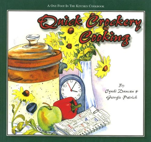 Beispielbild fr Quick Crockery Cooking (One Foot in the Kitchen) zum Verkauf von Wonder Book