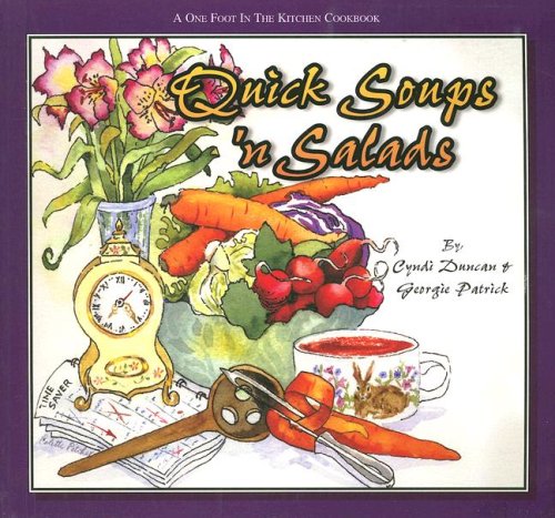 9780977905379: Quick Soups 'n Salads