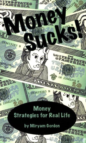 Stock image for Money Sucks! Money Strategies for Real Life for sale by SecondSale